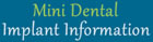 Mini Dental Implant Information